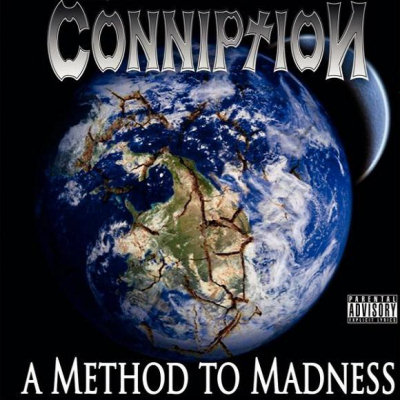 Conniption: "A Method To Madness" – 2008