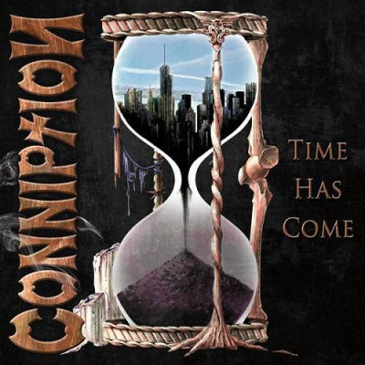 Conniption: "Time Has Come" – 2013